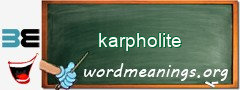 WordMeaning blackboard for karpholite
